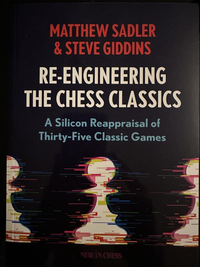 Re-Engineering the Chess Classics. A silicon reappraisal of thirty-five classic games.